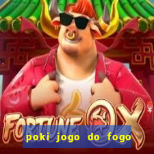 poki jogo do fogo e agua